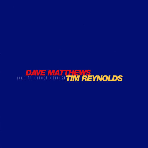VINYL DAVE MATTHEWS TIM REYNOLDS LIVE AT LUTHER COLLEGE