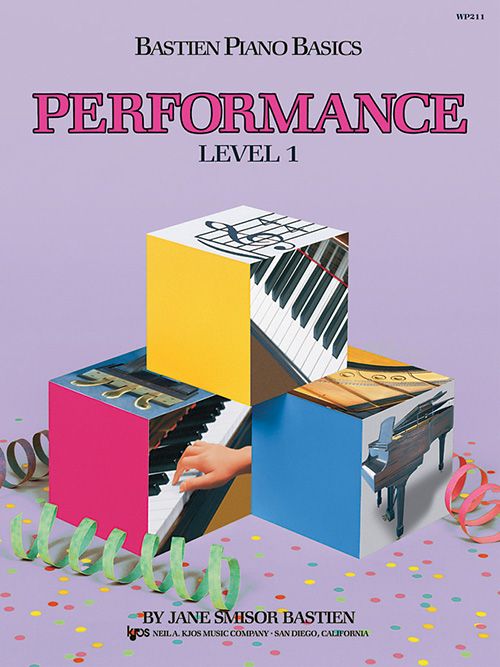 Bastien Piano Basics Performance - Level 1 by Kjos