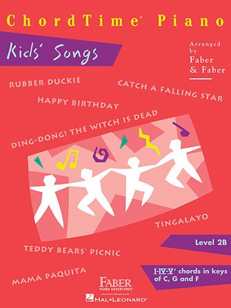 CHORDTIME® PIANO KIDS' SONGS Level 2B by Unknown