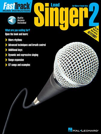 FASTTRACK LEAD SINGER METHOD – BOOK 2 for Male or Female Voice by Hal Leonard