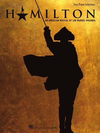HAMILTON - Easy Piano Selections by Hal Leonard