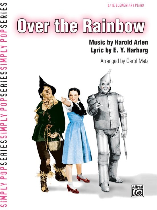 Over the Rainbow (from The Wizard of Oz) - Late Elementary Piano by Alfred Publishing