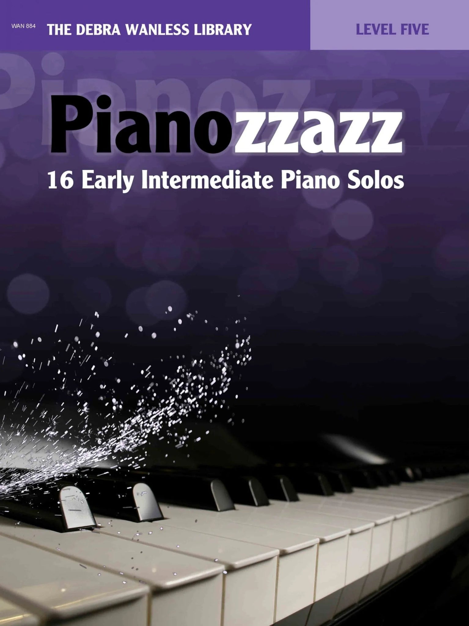 Pianozzazz - Level Five by Debra Wanless