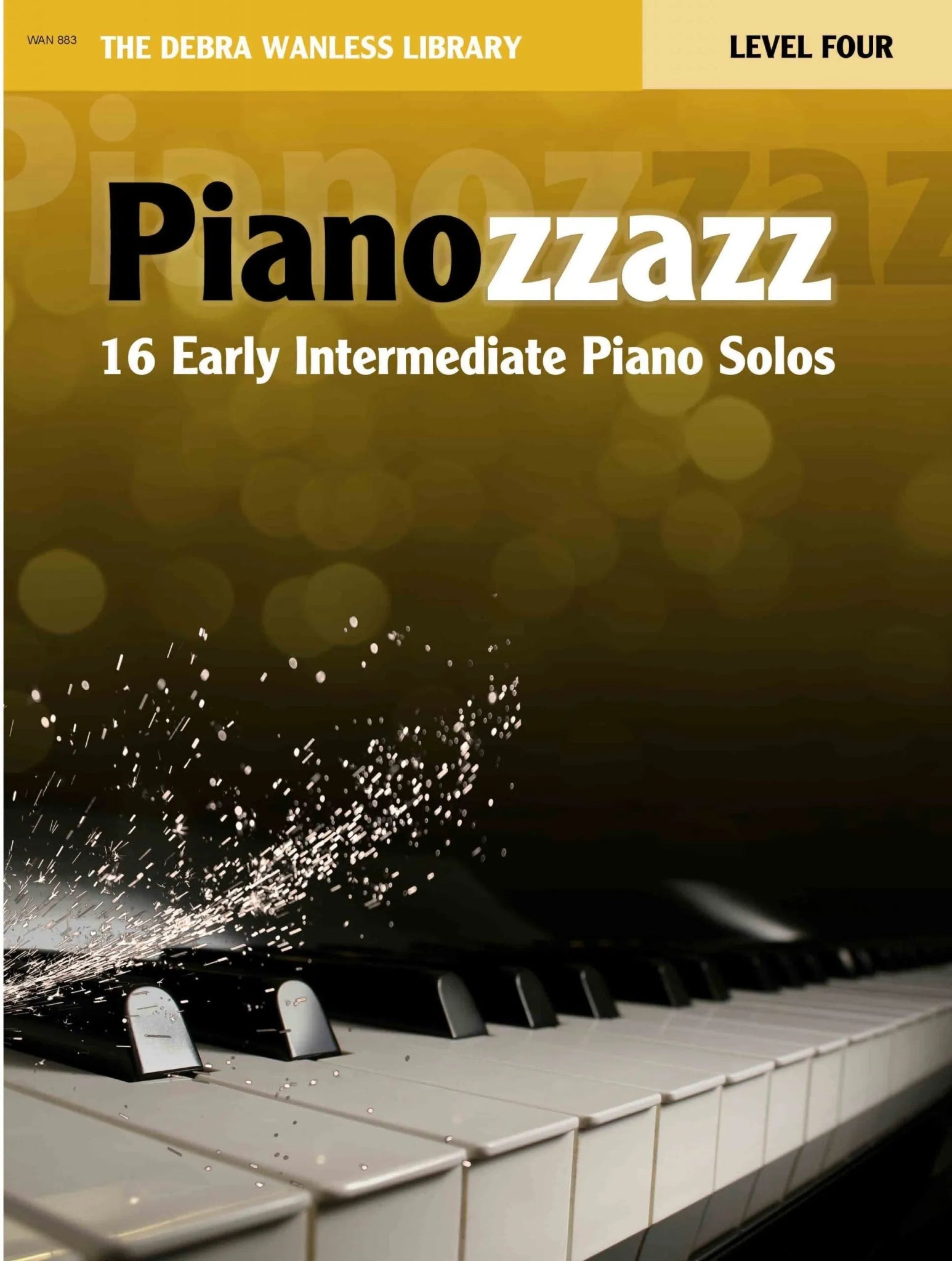 Pianozzazz - Level Four by Debra Wanless