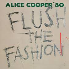 VINYL ALICE COOPER FLUSH THE FASHION by Faders Music Inc.