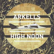 VINYL ARKELLS HIGH NOON by Faders Music Inc.