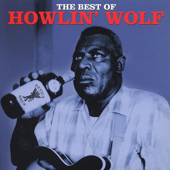 VINYL BEST OF HOWLIN WOLF by Faders Music Inc.