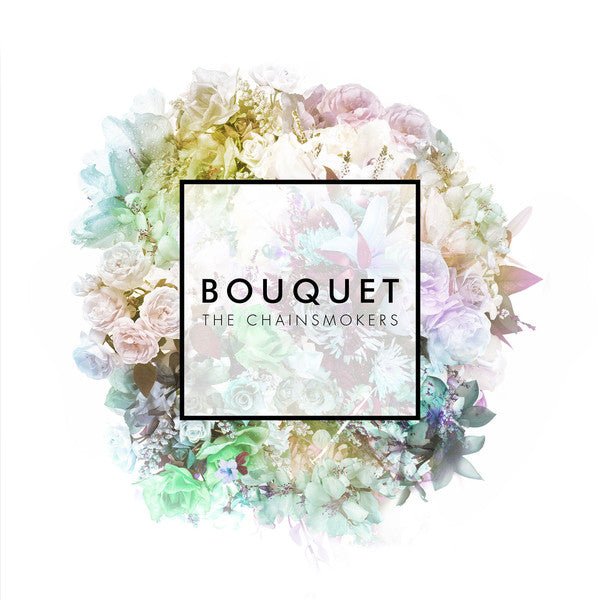 VINYL CHAINSMOKERS BOUQUET by Faders Music Inc.