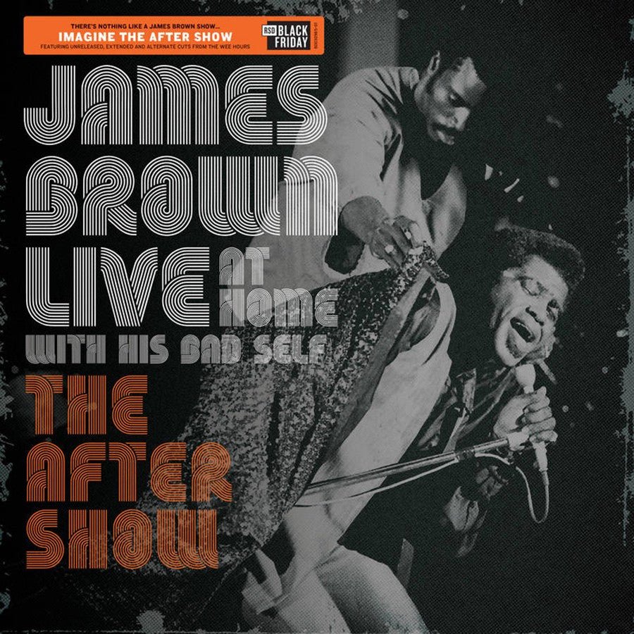 VINYL James Brown Live At Home With His Bad Self The After Show (RSD Black Friday) by FAB