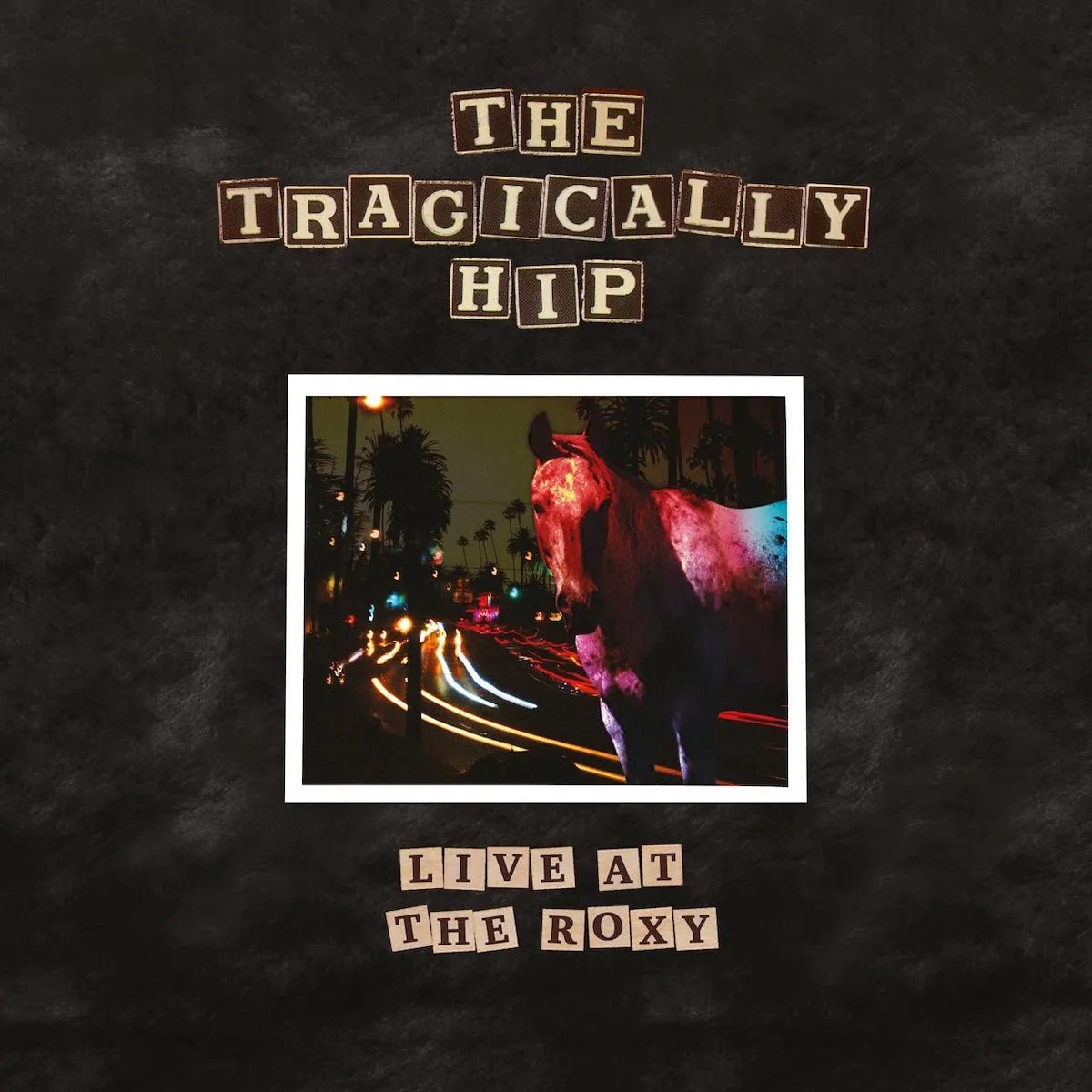 VINYL Tragically Hip Live At The Roxy (2LP) by FAB