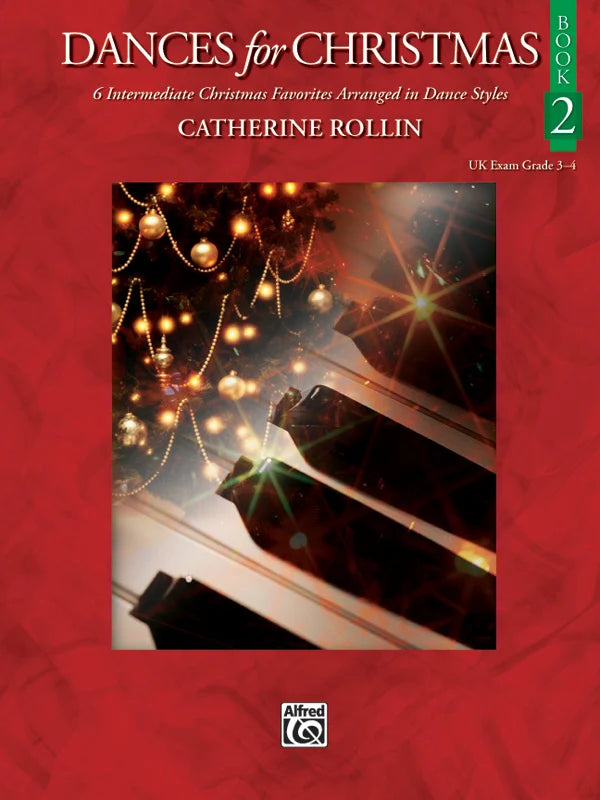 Dances for Christmas, Book 2: Piano Book 6 Intermediate Christmas Favorites Arranged in Dance Styles