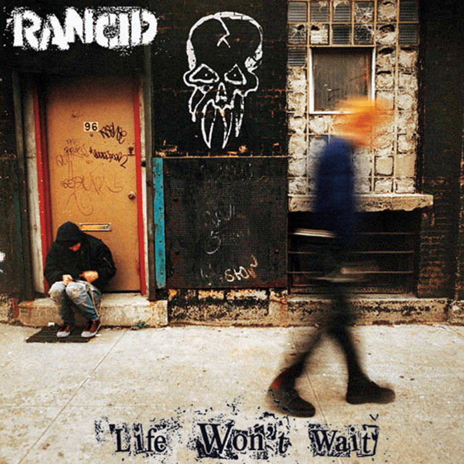 VINYL Rancid Life Won't Wait