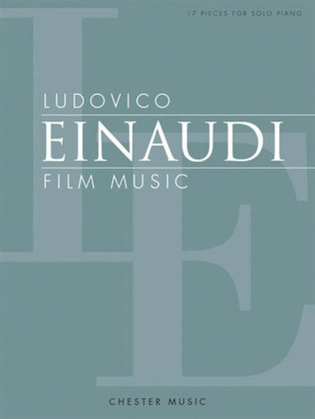 Ludovico Einaudi – Film Music 17 Pieces for Solo Piano