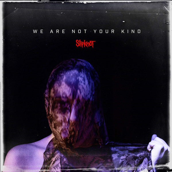 VINYL Slipknot We Are Not Your Kind