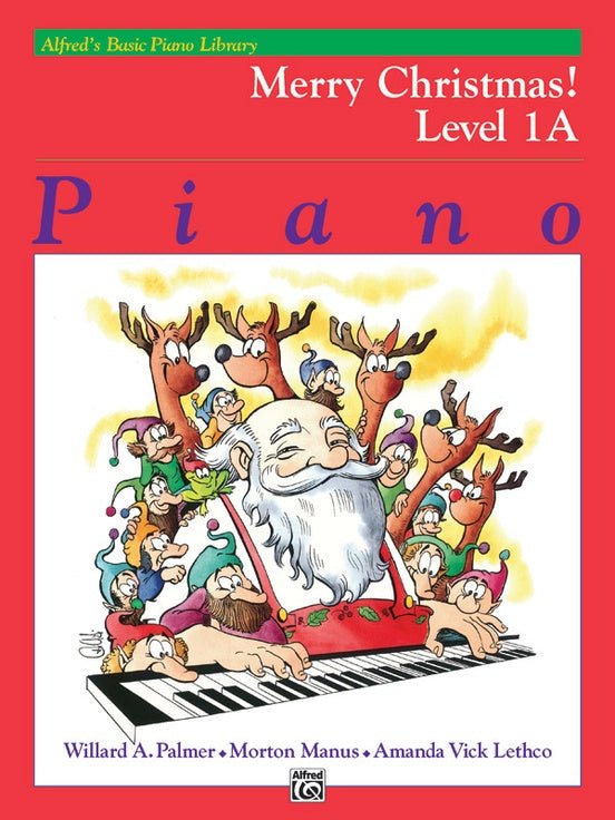Alfred's Basic Piano Library: Merry Christmas! Book 1A by Alfred Publishing