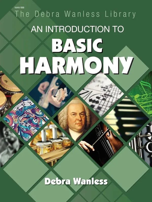 An Introduction To Basic Harmony by Debra Wanless by Debra Wanless