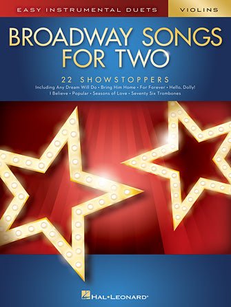 Broadway Songs for Two Violins Easy Instrumental Duets by Hal Leonard