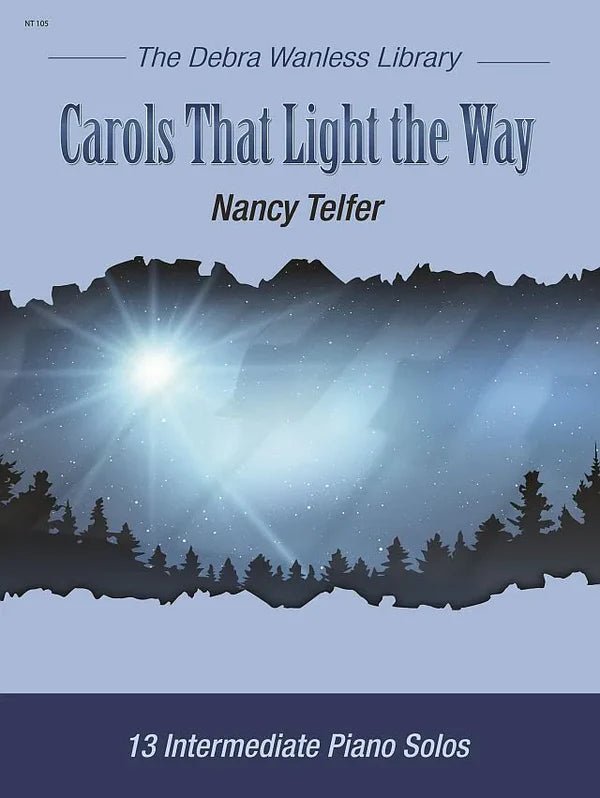 Carols That Light the Way by Debra Wanless