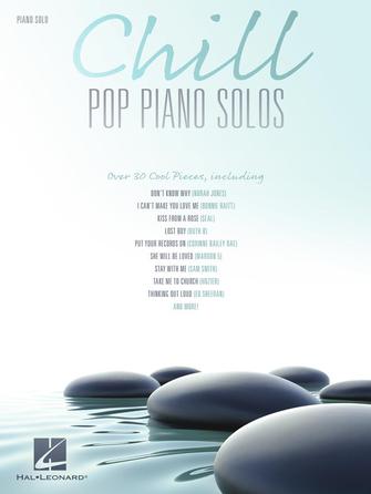 Chill Pop Piano Solos - Songbook Softcover by Hal Leonard