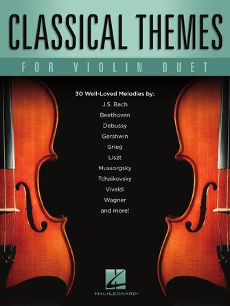 Classical Themes for Violin Duet Violin Duet Softcover by Hal Leonard
