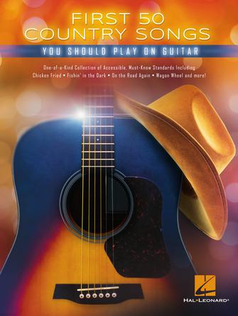 First 50 Country Songs You Should Play on Guitar Guitar Collection Softcover - TAB by Hal Leonard