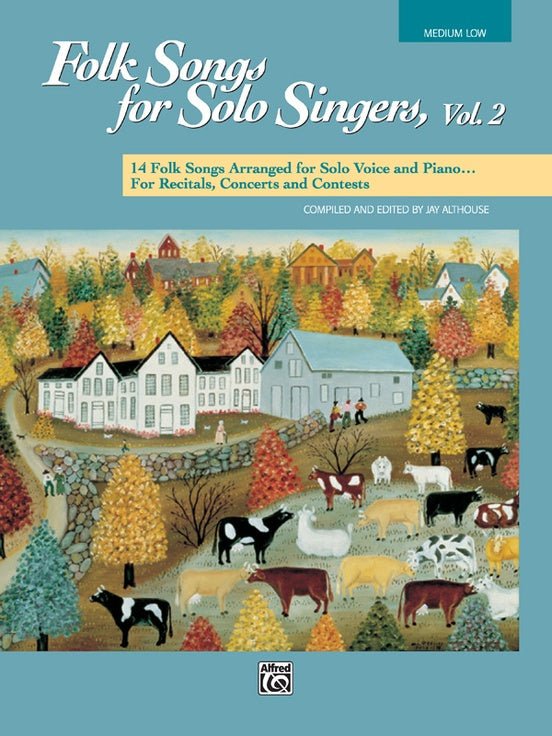 Folk Songs for Solo Singers, Vol. 2 by Alfred Publishing