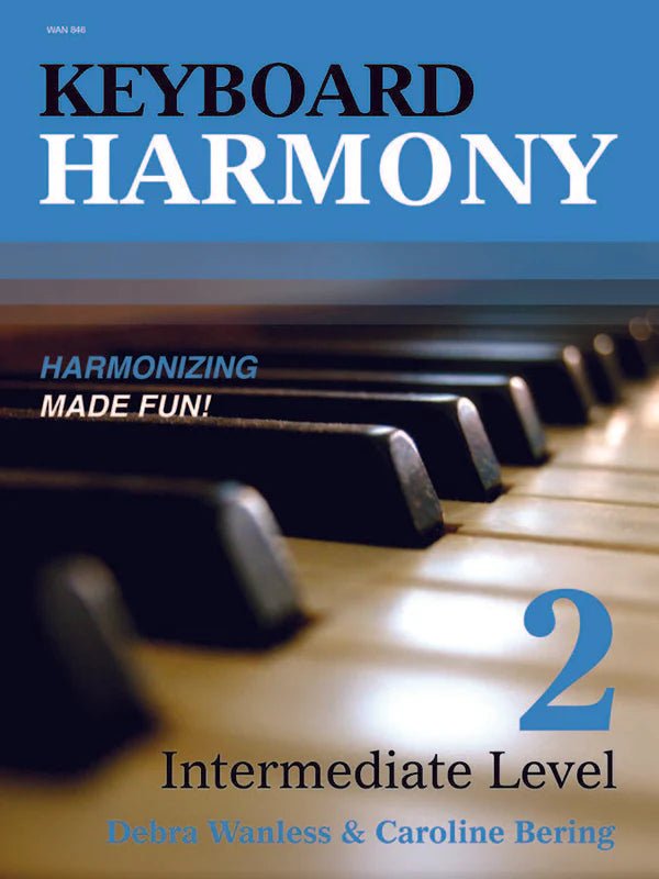 Keyboard Harmony Intermediate Book 2 by Debra Wanless