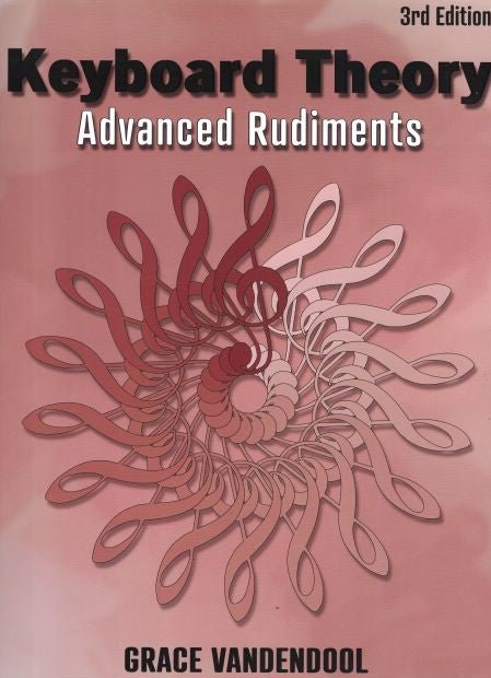 KEYBOARD THEORY ADVANCED RUDIMENTS 3RD EDITION VANDENDOOL by Musiconeselect Inc.