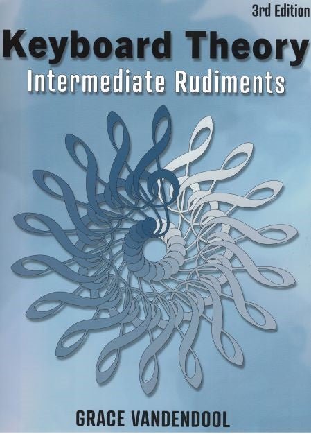 KEYBOARD THEORY INTERMEDIATE RUDIMENTS 3RD EDITION VANDENDOOL by Musiconeselect Inc.