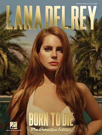 Lana Del Rey – Born to Die The Paradise Edition by Hal Leonard