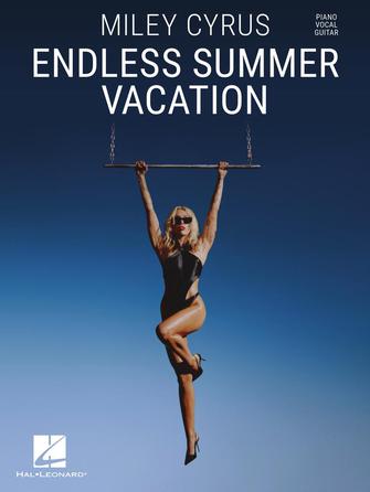 Miley Cyrus – Endless Summer Vacation - Piano/Vocal/Guitar - Softcover by Hal Leonard