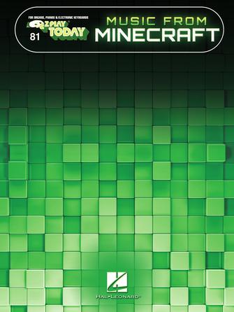Music from the Video Game Series Minecraft E - Z Play Today by Hal Leonard