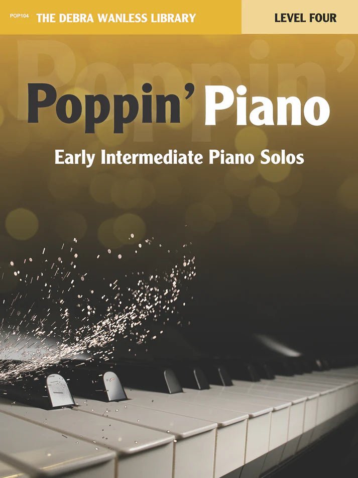 Poppin' Piano Level Four by Debra Wanless