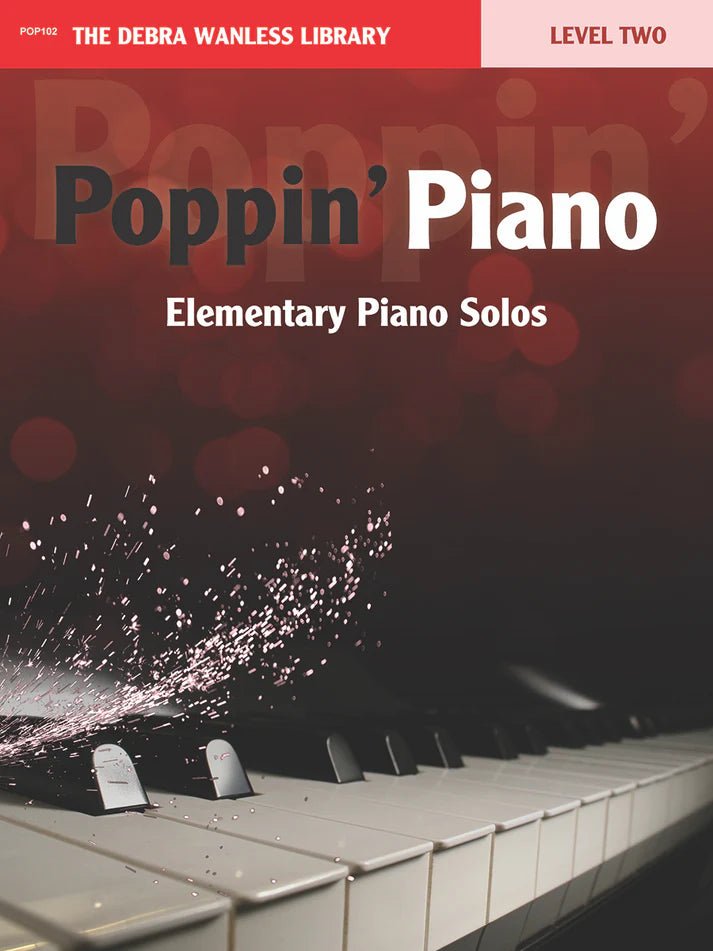 Poppin' Piano Level Two by Debra Wanless