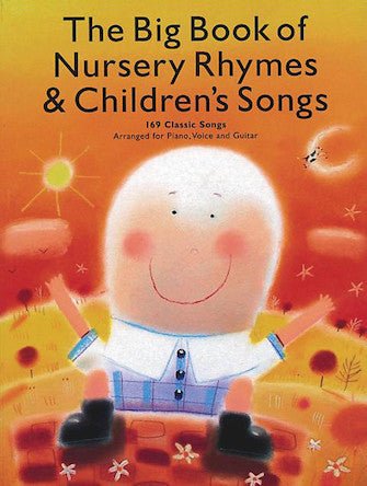 The Big Book of Nursery Rhymes and Children's Songs P/V/G by Hal Leonard
