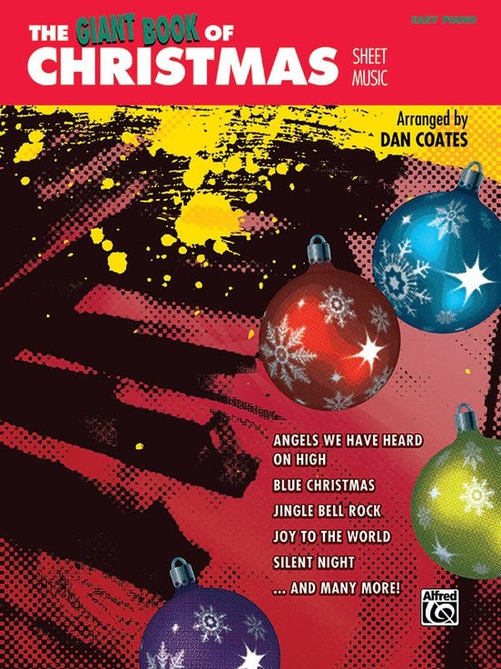 The Giant Book of Christmas Sheet Music - Easy Piano by Alfred Publishing