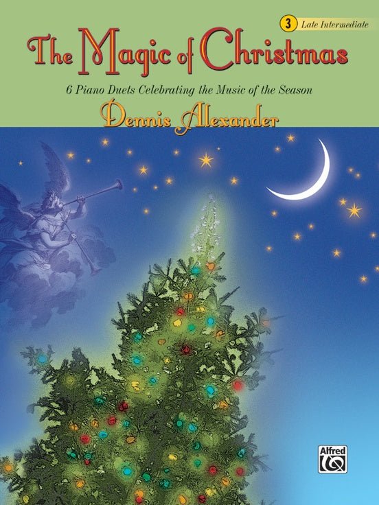The Magic of Christmas - Book 3 by Alfred Publishing