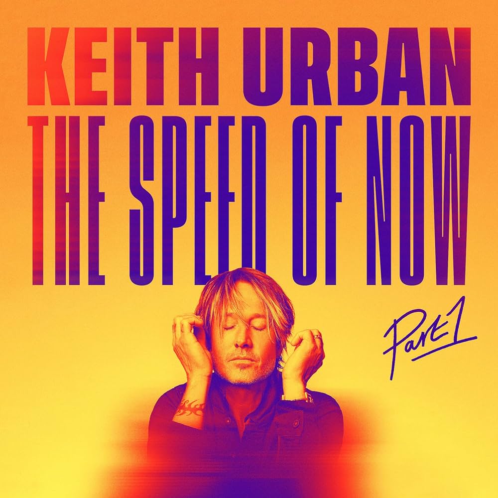 VINYL Keith Urban The Speed Of Now Part 1 by FAB