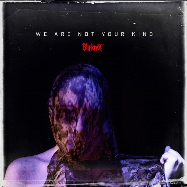 VINYL Slipknot We Are Not Your Kind by FAB