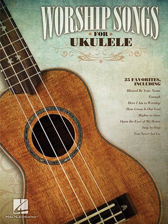Worship Songs for Ukulele Ukulele Songbook - Softcover by Hal Leonard