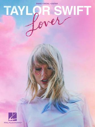 TAYLOR SWIFT – LOVER - Piano/Vocal/Guitar