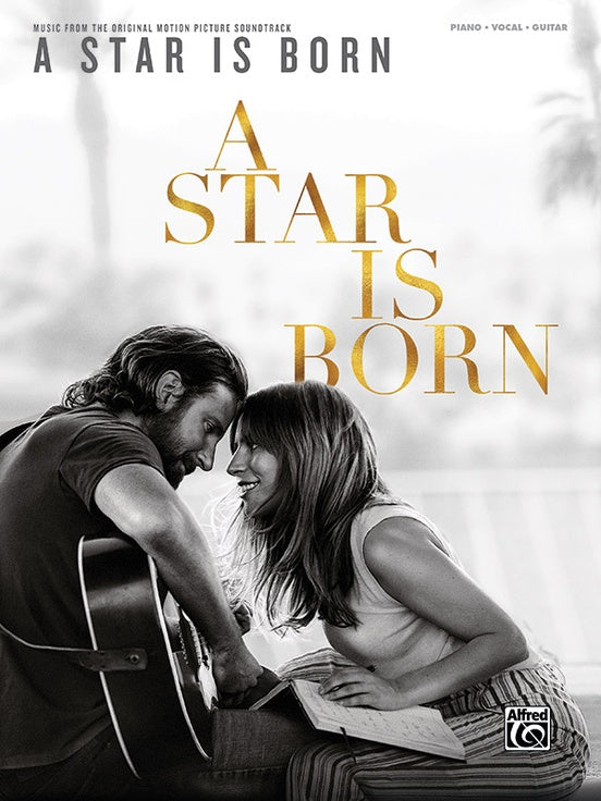 A Star Is Born Music from the Original Motion Picture Soundtrack - Piano/Vocal/Guitar Book