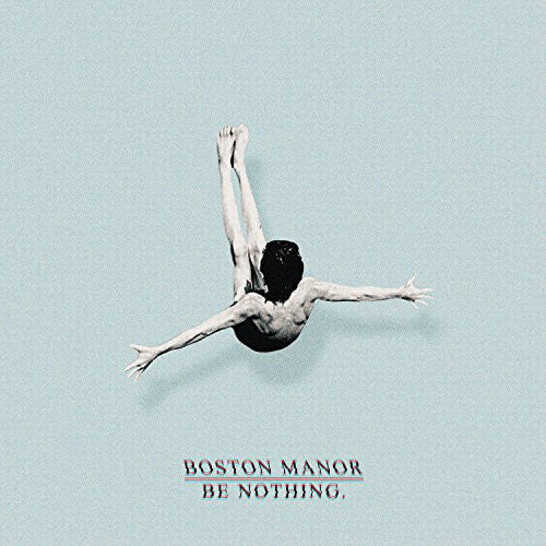 VINYL BOSTON MANOR BE NOTHING.