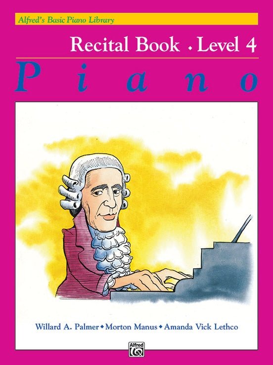 Alfred's Basic Piano Library: Recital Book 4 by Alfred Publishing