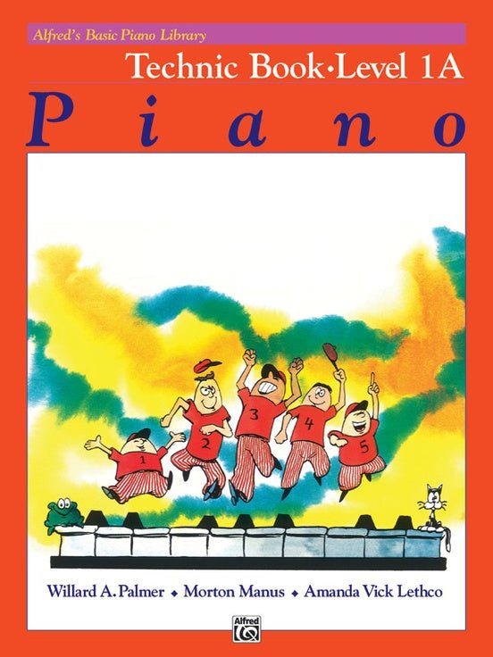 Alfred's Basic Piano Library: Technic Book 1A by Alfred Publishing