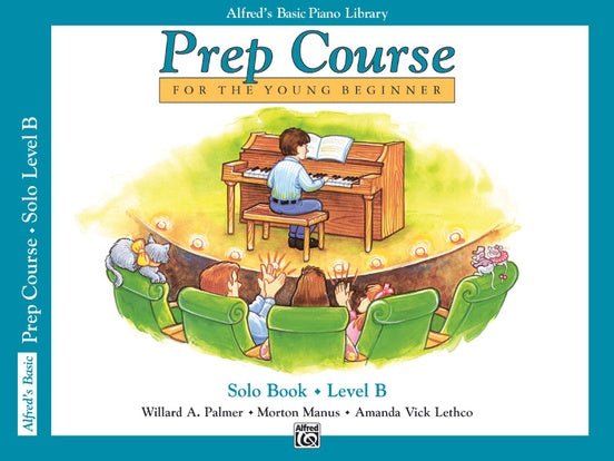 Alfred's Basic Piano Prep Course: Solo Book B by Alfred Publishing