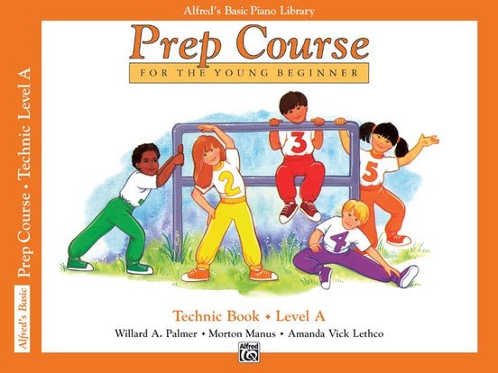 Alfred's Basic Piano Prep Course: Technic Book A by Alfred Publishing