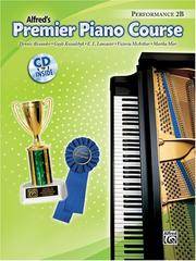 Alfred's Premier Piano Course - Performance 2B w/CD by Alfred Publishing
