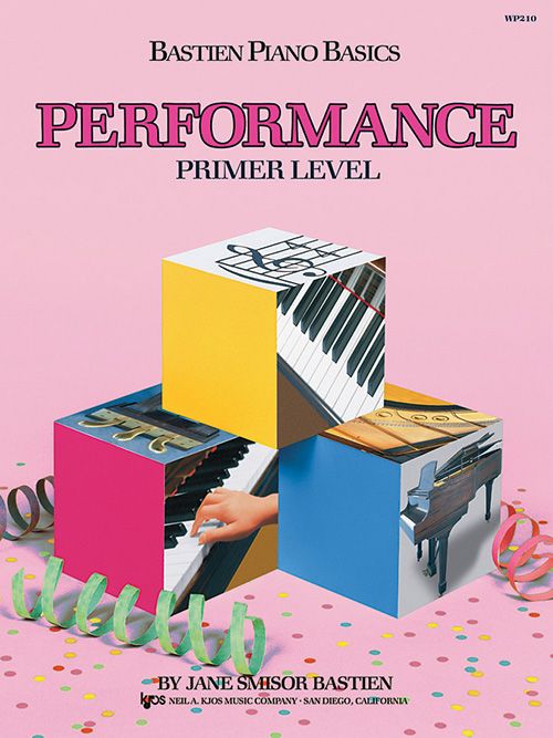 Bastien Piano Basics Performance - Primer by Kjos