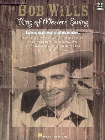 BOB WILLS – KING OF WESTERN SWING - PVG by Hal Leonard